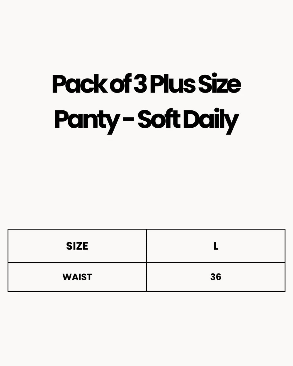 Pack of 3 Plus Size Panty - Soft Daily